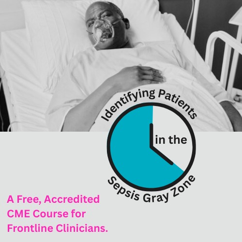 “Say the ‘S’ word:” Physician-Patient Alliance for Health & Safety Launches CME Sepsis Courses
